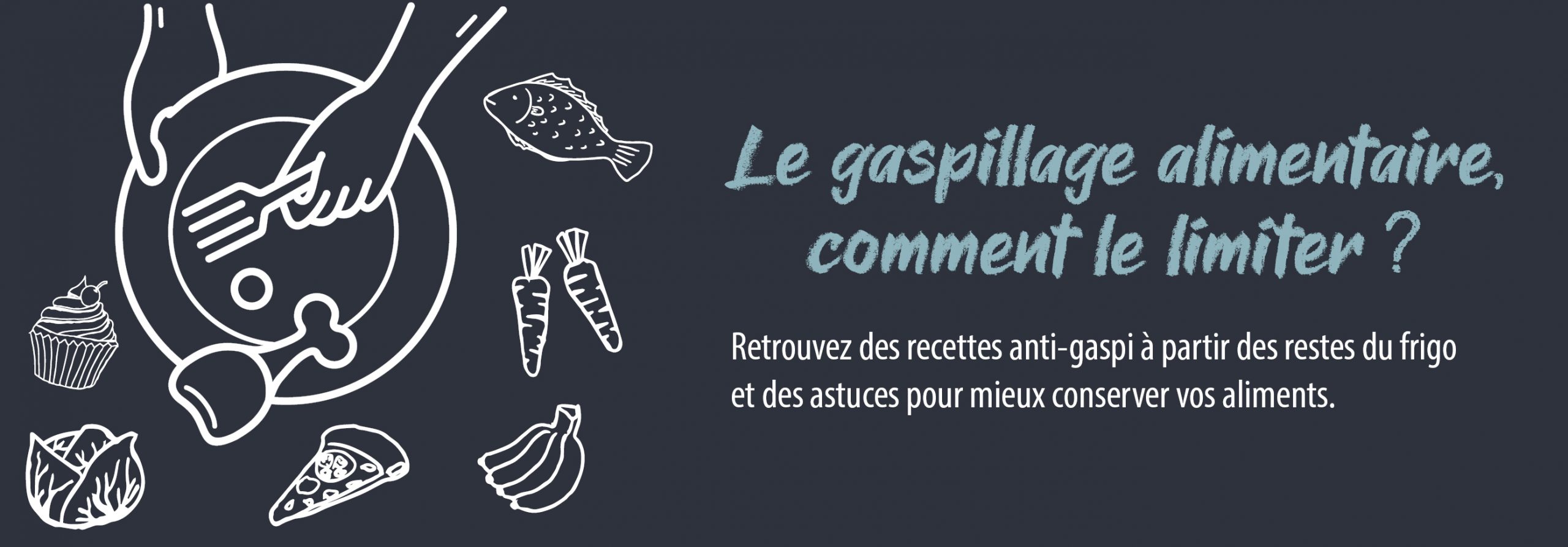 Le gaspillage alimentaire, comment le limiter ?